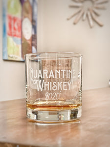 Dad's Quarantine Whiskey Glass | 2020 Father's Day Gift