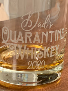 Dad's Quarantine Whiskey Glass | 2020 Father's Day Gift