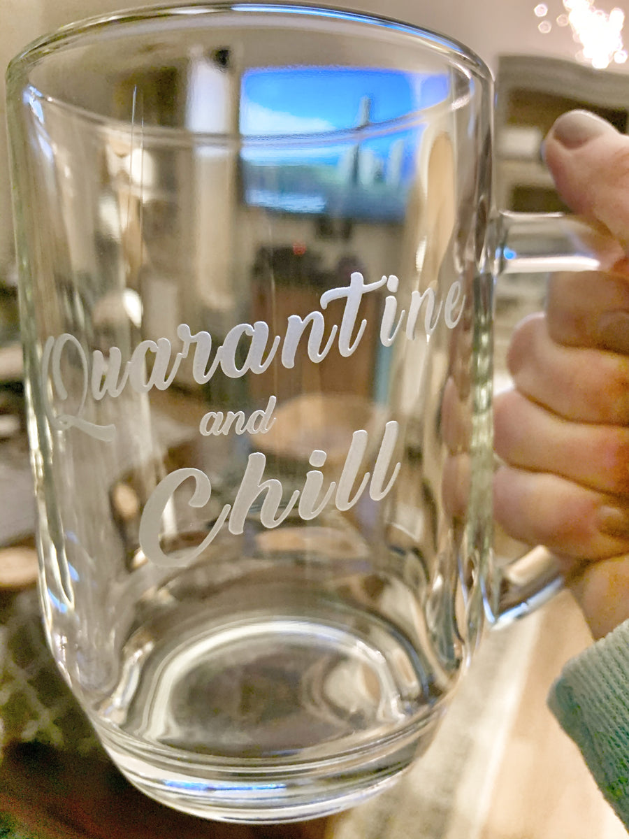 Quarantine and Chill Pint Beer Glass