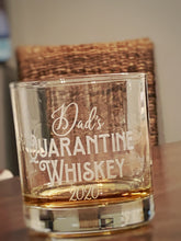 Load image into Gallery viewer, Dad&#39;s Quarantine Whiskey Glass | 2020 Father&#39;s Day Gift